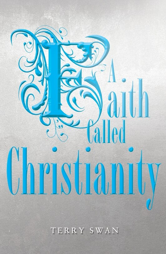 Front cover_A Faith Called Christianity