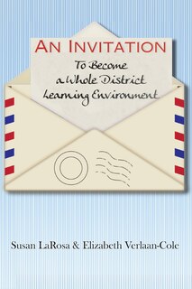 Front cover_An Invitation to Become a Whole District Learning Environment