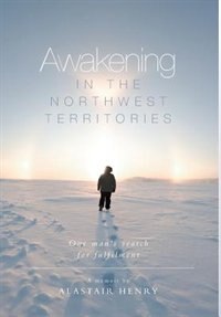 Couverture_Awakening In The Northwest Territories