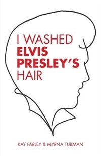 Couverture_I Washed Elvis Presleys Hair