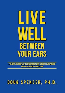 Front cover_Live Well Between Your Ears