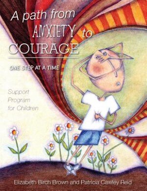 Couverture_A Path from Anxiety to Courage - One Step at a Time