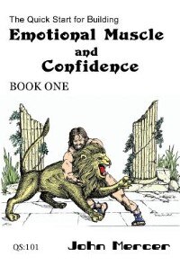 Front cover_The Quick Start for Building Emotional Muscle and Confidence