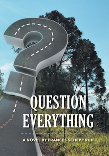 Front cover_Question Everything