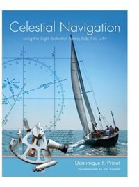 Couverture_Celestial Navigation - using the Sight Reduction Tables from Pub. No 249