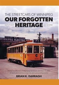 Front cover_The Streetcars of Winnipeg - Our Forgotten Heritage