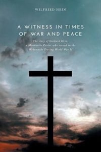 Front cover_A Witness in Times of War and Peace