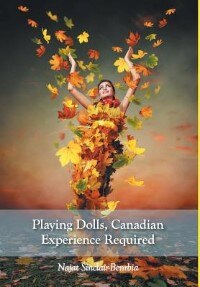 Playing Dolls, Canadian Experience Required