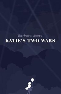 Front cover_Katie's Two Wars