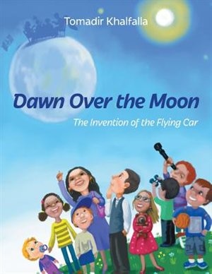 Dawn Over the Moon: The Invention of the Flying Car