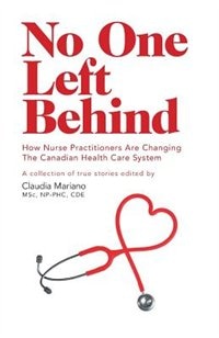 No One Left Behind: How Nurse Practitioners Are Changing The Canadian Health Care System