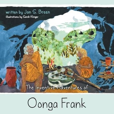 Couverture_The Inventive Adventures of Oonga Frank