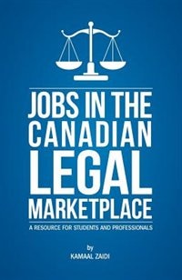Front cover_Jobs in the Canadian Legal Marketplace  A Resource for Students and Professionals