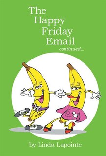 Front cover_The Happy Friday Email continued...