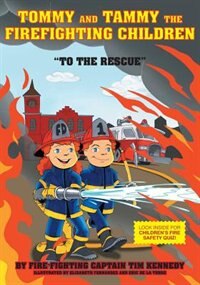 Front cover_Tommy and Tammy The Firefighting  Children