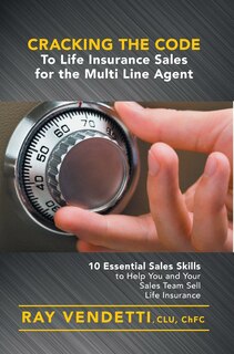 Couverture_Cracking the Code to Life Insurance Sales for the Multi Line Agent