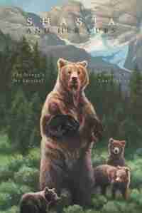 Shasta and Her Cubs: The Struggle for Survival by Lane Robson