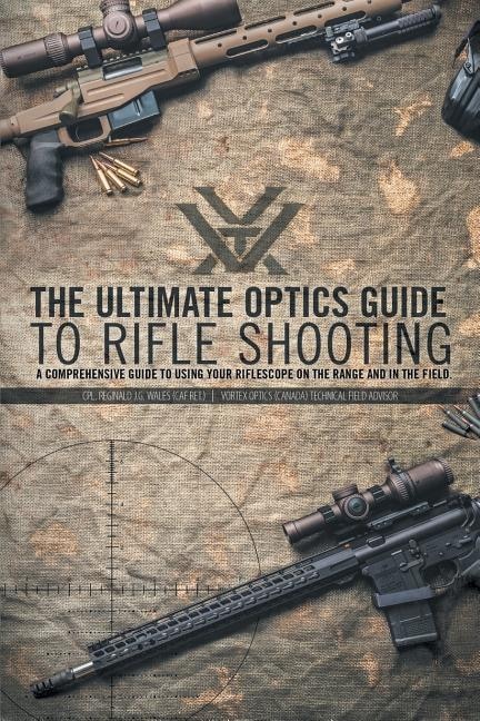 Front cover_The Ultimate Optics Guide to Rifle Shooting