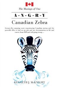The Musings of One A-N-G-R-Y Canadian Zebra