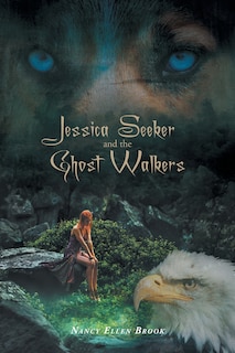 Front cover_Jessica Seeker and the Ghost Walkers