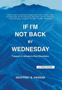 Front cover_If I'm Not Back By Wednesday