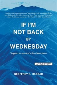 Front cover_If I'm Not Back By Wednesday
