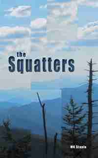 The Squatters by Mk Staple