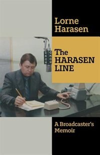 Couverture_The Harasen Line: A Broadcaster's Memoir