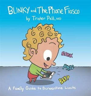 Blinky and the Phone Fiasco: A Family Guide to Screentime Limits