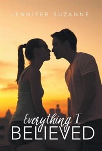 Everything I Believed