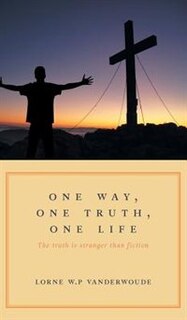 Front cover_One Way, One Truth, One Life
