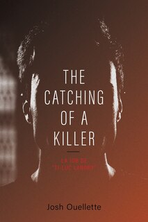 Front cover_The Catching Of A Killer