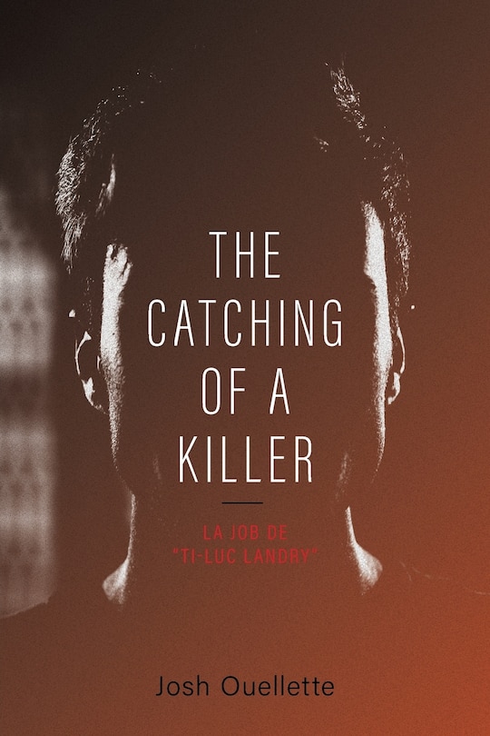Front cover_The Catching Of A Killer