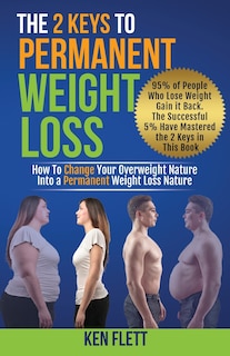 Front cover_The 2 Keys To Permanent Weight Loss