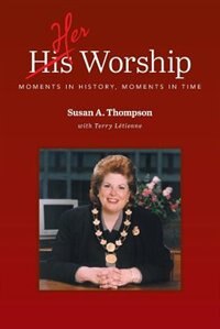 Her Worship:moments In History, Moments In Time: Moments in History, Moments in Time