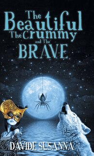 Couverture_The Beautiful, The Crummy and The Brave