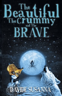 Couverture_The Beautiful, The Crummy and The Brave