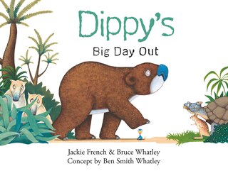 Front cover_Dippy's Big Day Out (dippy The Diprotodon, #1)