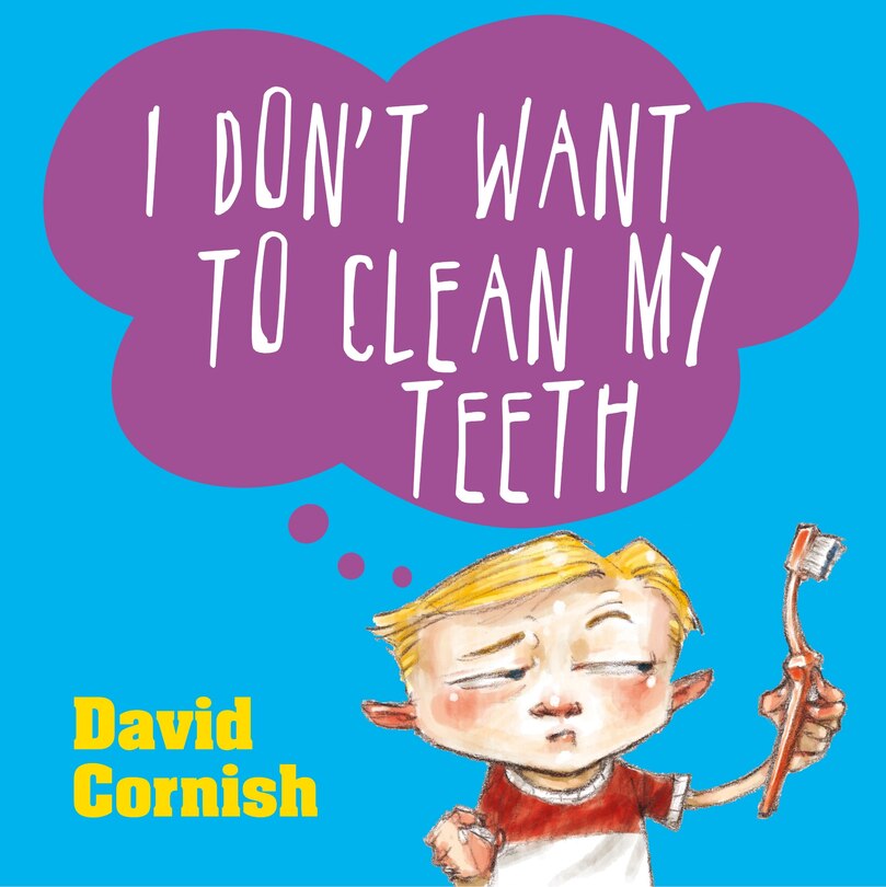 Couverture_I Don't Want To Clean My Teeth