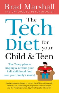 Front cover_The Tech Diet for your Child & Teen