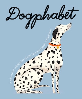 Couverture_Dogphabet: A whimsical celebration of our favourite canine companions
