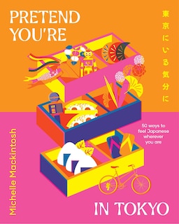 Front cover_Pretend You're in Tokyo