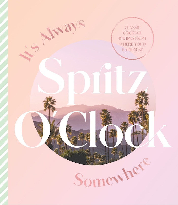 Front cover_It's Always Spritz O'Clock Somewhere