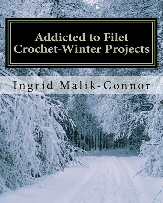 Front cover_Addicted to Filet Crochet-Winter Projects