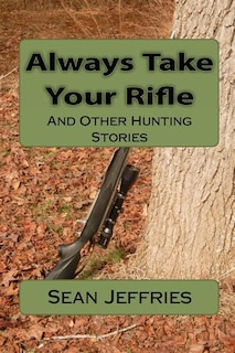 Front cover_Always Take Your Rifle