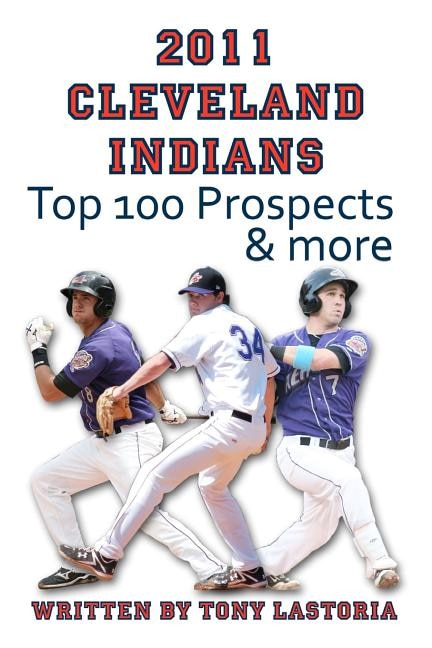 Front cover_2011 Cleveland Indians Top 100 Prospects and More