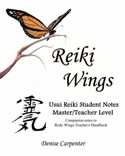 Front cover_Reiki Wings Usui Reiki Student Notes Master/Teacher Level