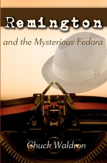 Front cover_Remington and the Mysterious Fedora