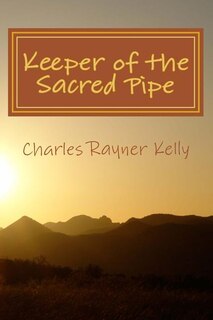 Front cover_Keeper of the Sacred Pipe