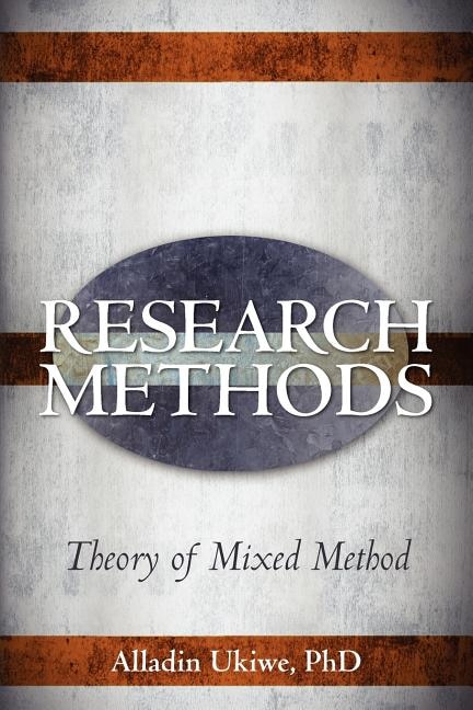 Research Method: The theory of Mixed Research Method